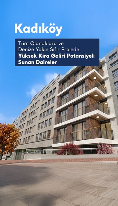 İstanbul Kadıköy'de Marmaray ve Denize Yakın Daireler